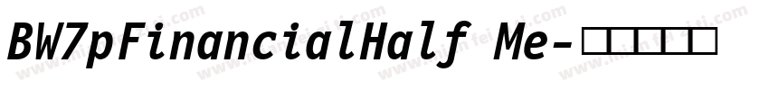 BW7pFinancialHalf Me字体转换